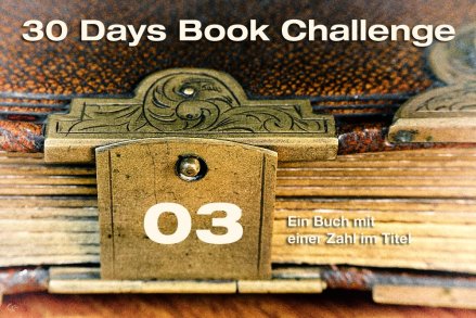 Tag 03 | 30 Days Book Challenge | 365tageasatzaday