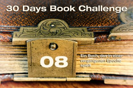 Tag 08 | 30 Days Book Challenge | 365tageasatzaday
